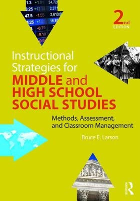 Instructional Strategies for Middle and High School Social Studies: Methods, Assessment, and Classroom Management Paperback Routledge