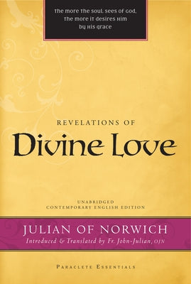 Revelations of Divine Love Paperback Paraclete Press (MA)