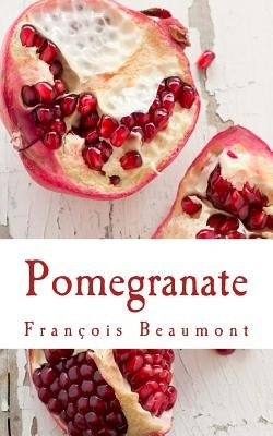 Pomegranate Paperback Createspace Independent Publishing Platform