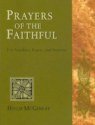 Prayers of the Faithful: For Sundays, Feasts, and Seasons Paperback Paulist Press