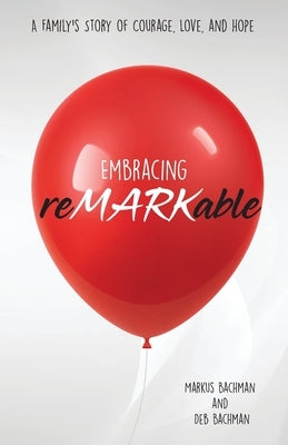 Embracing reMARKable by Bachman, Deb