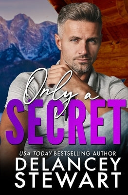 Only a Secret Paperback Delancey Stewart Books