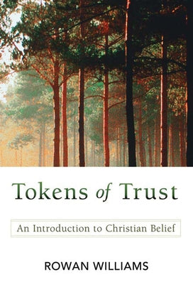 Tokens of Trust: An Introduction to Christian Belief Paperback Westminster John Knox Press