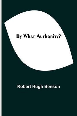 By What Authority? Paperback Alpha Edition