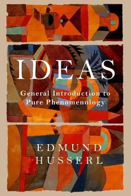 Ideas: General Introduction to Pure Phenomenology Paperback Martino Fine Books