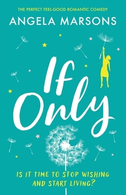 If Only: The perfect feel-good romantic comedy Bookouture