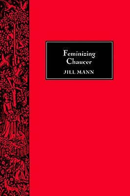 Feminizing Chaucer Paperback Boydell & Brewer