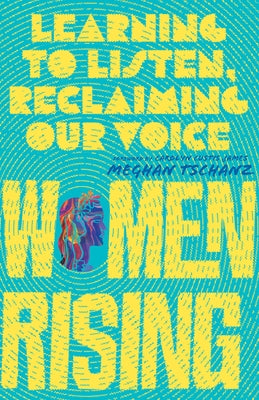 Paperback of Women Rising: Learning to Listen, Reclaiming Our Voice by IVP, featuring a woman reading a book with a peaceful background.