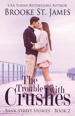 The Trouble with Crushes Paperback ELM Hill