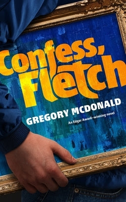 Confess, Fletch Paperback Blackstone Publishing