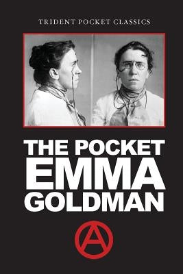 The Pocket Emma Goldman Paperback Trident Business Partners