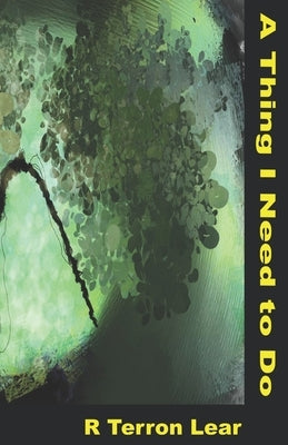 A Thing I Need to Do Paperback Independently Published