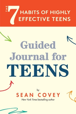 The 7 Habits of Highly Effective Teens: Guided Journal (Ages 12-17) Paperback Mango