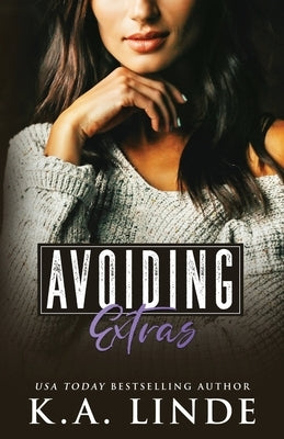 Avoiding Extras Paperback K.A. Linde, Inc.