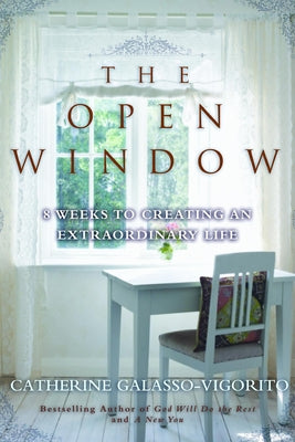 The Open Window: 8 Weeks to Creating an Extraordinary Life Paperback Turner