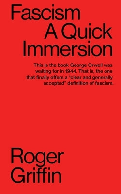 Fascism: A Quick Immersion Paperback Tibidabo Publishing, Inc