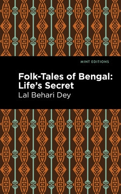 Folk-Tales of Bengal: Life's Secret Paperback Mint Editions