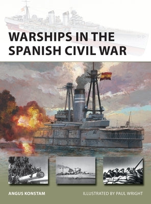 Warships in the Spanish Civil War Paperback Osprey Publishing (UK)