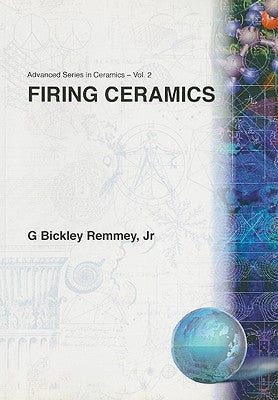 Firing Ceramics Paperback World Scientific Publishing Company
