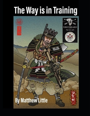 The Way is in Training Paperback Independently Published