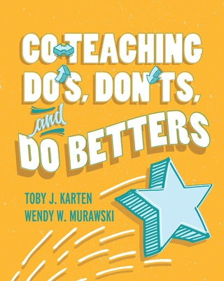Co-Teaching Do's, Don'ts, and Do Betters Paperback ASCD