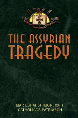 The Assyrian Tragedy Paperback Xlibris
