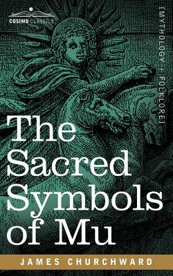 The Sacred Symbols of Mu Paperback Cosimo Classics