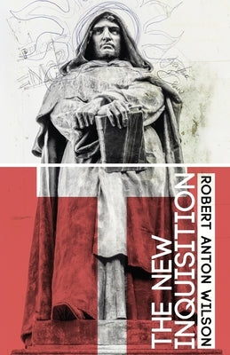 The New Inquisition: Irrational Rationalism and the Citadel of Science Paperback Hilaritas Press, LLC.