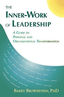 The Inner-Work of Leadership Paperback Jane Philip Publications, LLC