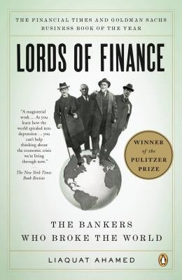 Lords of Finance: The Bankers Who Broke the World Paperback Penguin Books