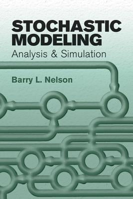 Stochastic Modeling: Analysis and Simulation Paperback Dover Publications