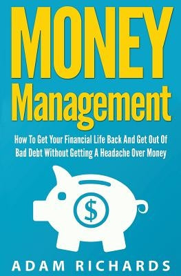 Paperback book titled "Money Management" by Createspace Independent Publishing Platform, featuring a cover with financial and debt management themes.