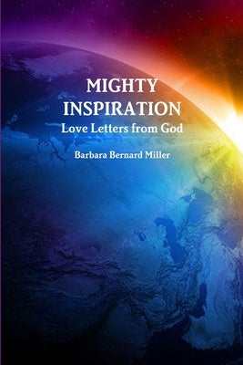 Mighty Inspiration, Love Letters from God Paperback Lulu.com