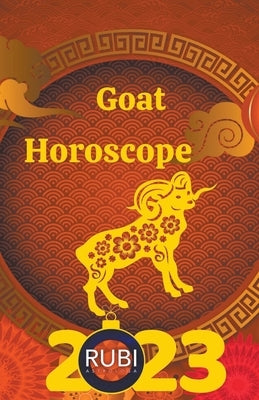 Goat Horoscope 2023 by Astrologa, Rubi