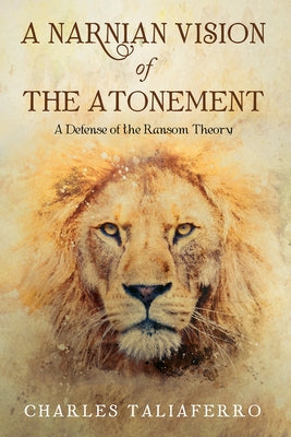 A Narnian Vision of the Atonement Paperback Cascade Books