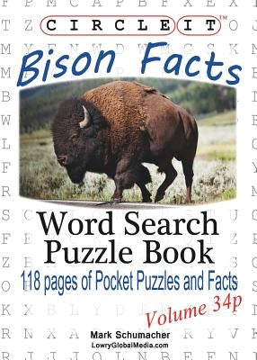 Circle It, Bison Facts, Pocket Size, Word Search, Puzzle Book Paperback Lowry Global Media LLC