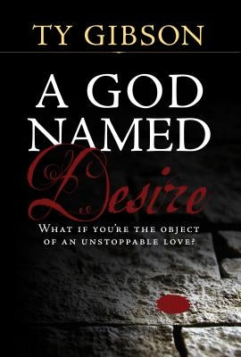 A God Named Desire Paperback Pacific Press Publishing Association