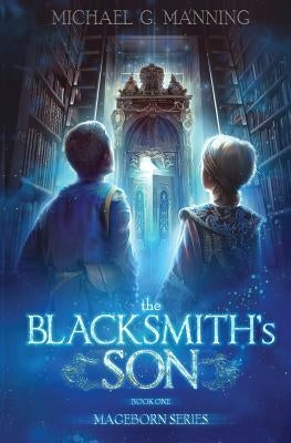 The Blacksmith's Son Paperback Michael G. Manning