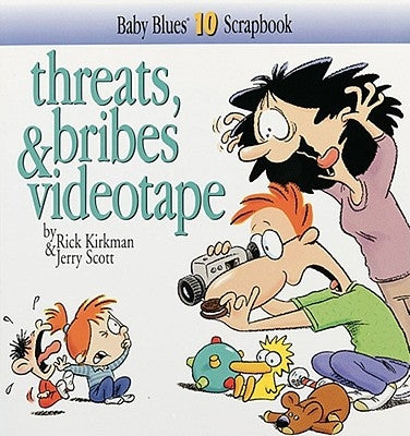 Threats, Bribes & Videotape Paperback Andrews McMeel Publishing, LLC