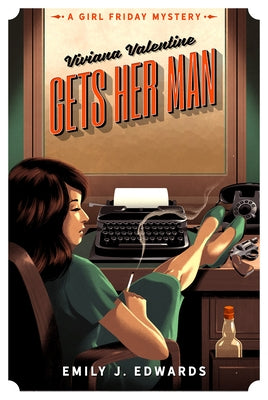 Viviana Valentine Gets Her Man: A Girl Friday Mystery Paperback Crooked Lane Books