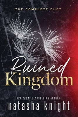 Ruined Kingdom: The Complete Duet Paperback Independently Published