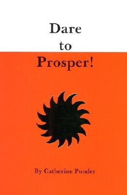 Dare to Prosper! Paperback DeVorss & Company