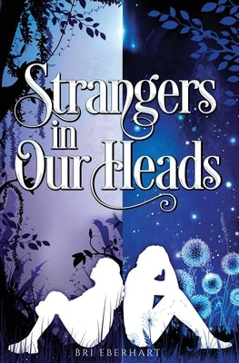 Strangers in Our Heads Paperback Bri Eberhart