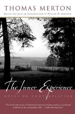 Open book titled "The Inner Experience: Notes on Contemplation" by HarperOne, showing pages with handwritten notes and contemplative themes.