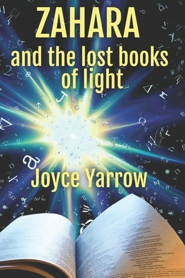 Zahara and the Lost Books of Light Paperback All Bilingual Press