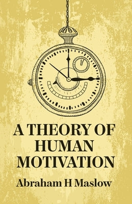 A Theory Of Human Motivation Paperback Lushena Books