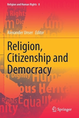 Religion, Citizenship and Democracy Paperback Springer