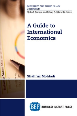 A Guide to International Economics by Mohtadi, Shahruz