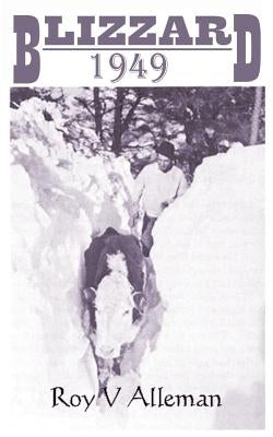 Blizzard 1949 Nebraska Wealth Publishing