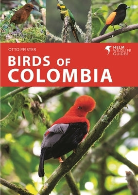 Birds of Colombia Paperback Helm